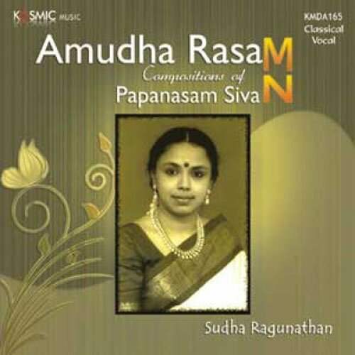 Amudha Rasam (Papanasam Sivan) - Sudha Raghunathan Audio CD