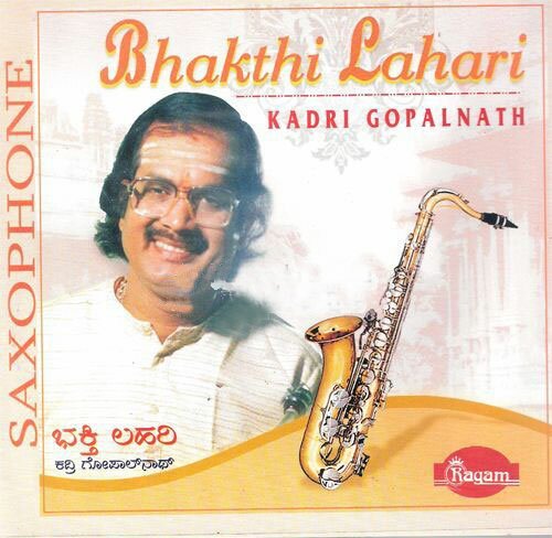 Kadri Gopalnath - Bhakthi Lahari (Saxophone) Audio CD