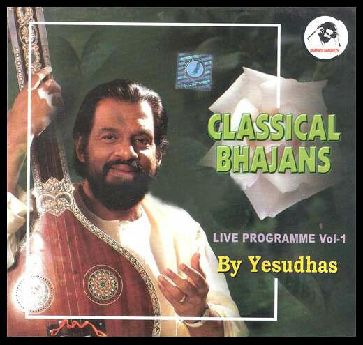 Classical Bhajans (Classical Vocal Live ) - KJ Yesudas Audio CD