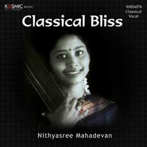 Classical Bliss (Classical Vocal) - Nithyasree Mahadevan Audio