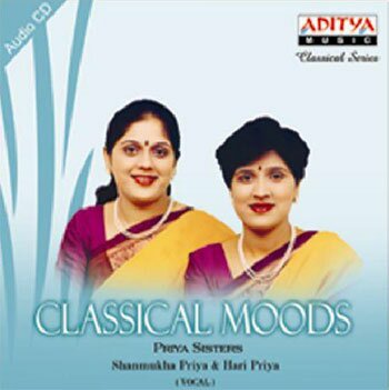 Classical Moods - Priya Sisters (Classical Vocal) Audio CD