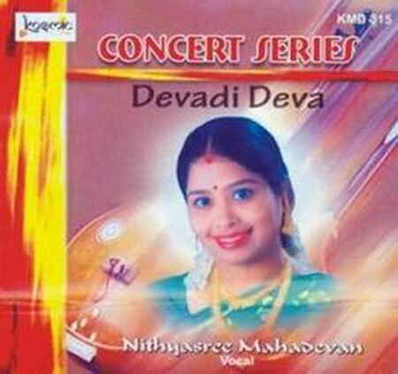 Concert Series (Devadi Deva) - Nithyasree Mahadevan Audio CD