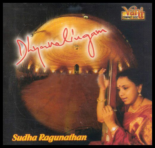 Dhyanalingam - Sudha Ragunathan (Classical Vocal) Audio CD