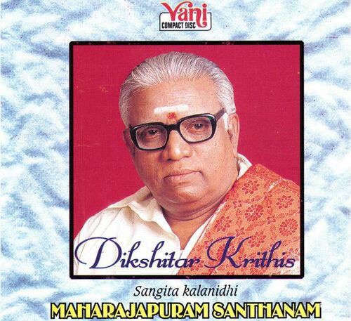 Dikshitar Krithis - Maharajapuram Santhanam Audio CD