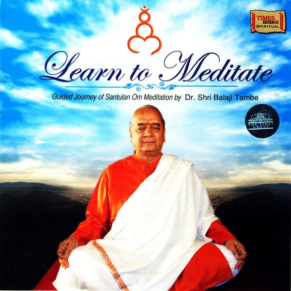 Dr. Shri Balaji Tambe - Learn To Meditate (Spiritual) Audio CD