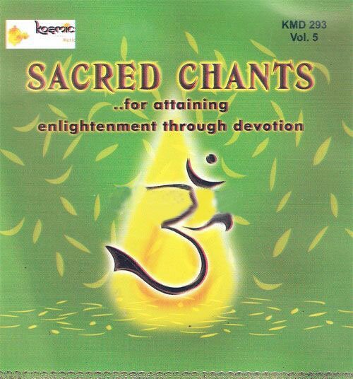 Sacred Chants Vol 5 - Enlightenment Through Devotion Audio CD