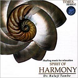 Dr. Shri Balaji Tambe - Spirit of Harmony (Spiritual) Audio CD