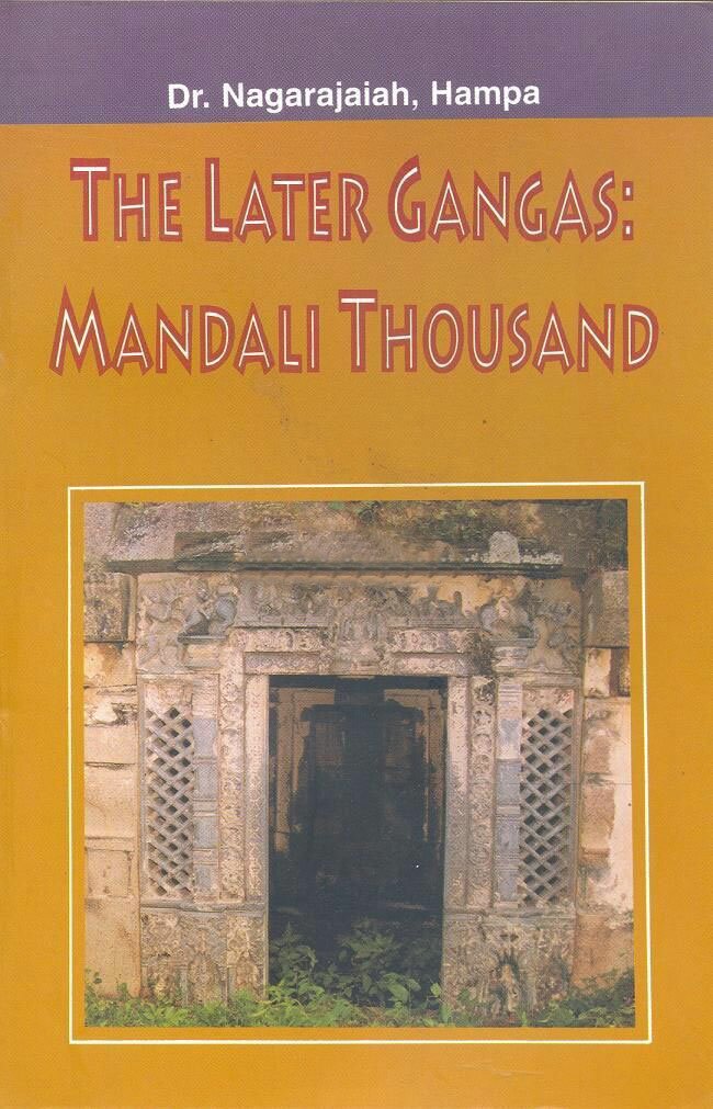 The Later Gangas Mandali Thousand - Dr. Nagarajaiah, Hampa Book