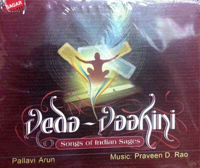 Veda-Vaahini (Songs on Indian Sages) - Pallavi Arun Audio CD