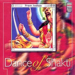 Dance of Shakti by Prem Joshua (Instrumental) Audio CD