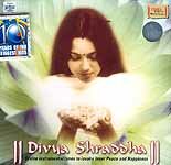 Divya Shraddha - Divine Tunes To Invoke Inner Peace (Spiritual)