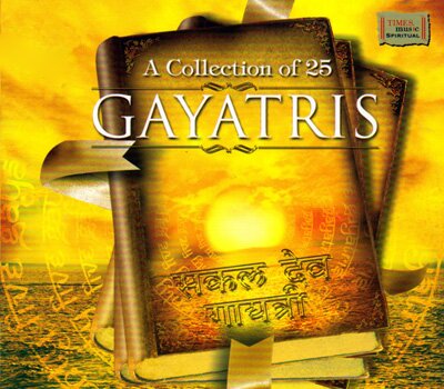 A Collection of 25 Gayatris (Spiritual) Audio CD